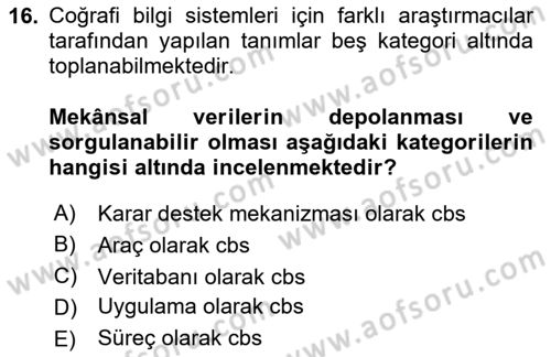 Coğrafi Bilgi Sistemlerinin Kullanım Alanları 1 Dersi 2025 - 2026 Yılı Yaz Okulu Sınav Soruları 16. Soru