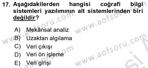 Coğrafi Bilgi Sistemlerinin Kullanım Alanları 1 Dersi 2025 - 2026 Yılı Yaz Okulu Sınav Soruları 17. Soru