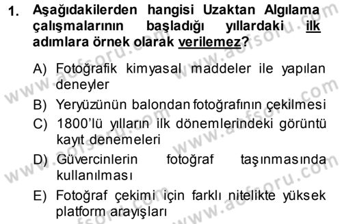 Uzaktan Algılama Dersi 2013 - 2014 Yılı (Vize) Ara Sınav Soruları 1. Soru