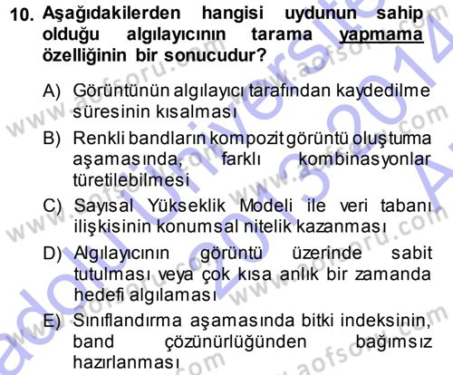 Uzaktan Algılama Dersi 2013 - 2014 Yılı (Vize) Ara Sınav Soruları 10. Soru