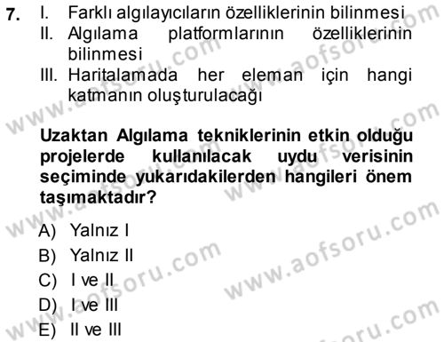 Uzaktan Algılama Dersi 2013 - 2014 Yılı (Vize) Ara Sınav Soruları 7. Soru