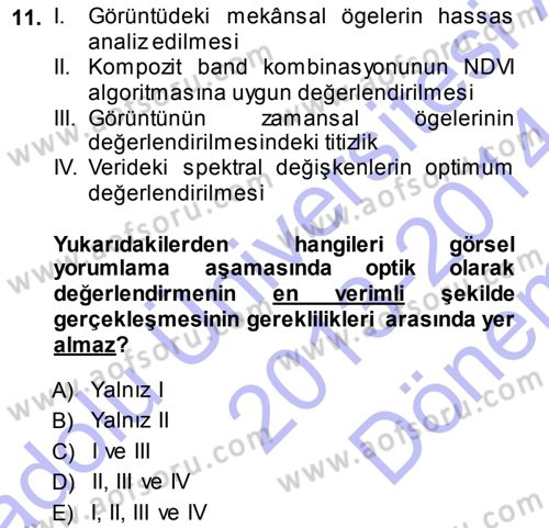 Uzaktan Algılama Dersi 2013 - 2014 Yılı (Final) Dönem Sonu Sınav Soruları 11. Soru