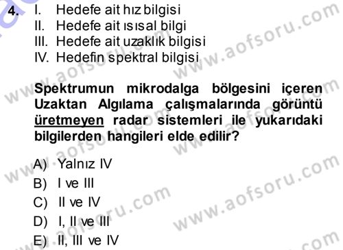 Uzaktan Algılama Dersi 2013 - 2014 Yılı (Final) Dönem Sonu Sınav Soruları 4. Soru