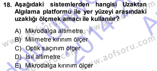 Uzaktan Algılama Dersi 2014 - 2015 Yılı (Vize) Ara Sınav Soruları 18. Soru
