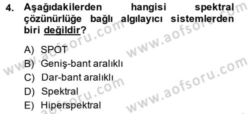 Uzaktan Algılama Dersi 2014 - 2015 Yılı (Final) Dönem Sonu Sınav Soruları 4. Soru