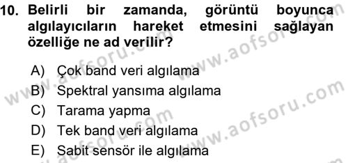 Uzaktan Algılama Dersi 2015 - 2016 Yılı (Vize) Ara Sınav Soruları 10. Soru