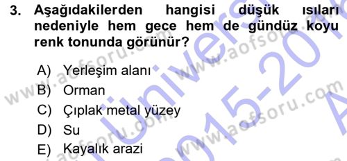Uzaktan Algılama Dersi 2015 - 2016 Yılı (Vize) Ara Sınav Soruları 3. Soru