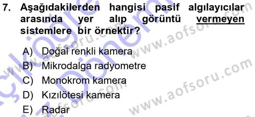 Uzaktan Algılama Dersi 2015 - 2016 Yılı (Vize) Ara Sınav Soruları 7. Soru