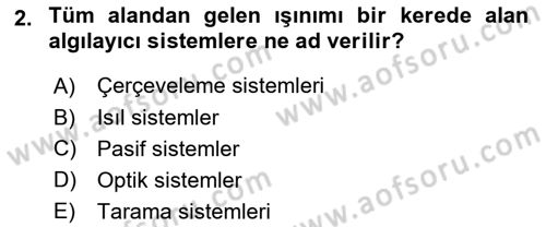 Uzaktan Algılama Dersi 2015 - 2016 Yılı (Final) Dönem Sonu Sınav Soruları 2. Soru