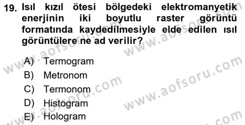 Uzaktan Algılama Dersi 2016 - 2017 Yılı (Vize) Ara Sınav Soruları 19. Soru