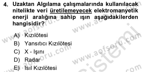 Uzaktan Algılama Dersi 2016 - 2017 Yılı (Vize) Ara Sınav Soruları 4. Soru