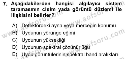 Uzaktan Algılama Dersi 2016 - 2017 Yılı (Vize) Ara Sınav Soruları 7. Soru