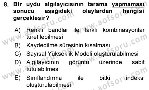 Uzaktan Algılama Dersi 2016 - 2017 Yılı (Vize) Ara Sınav Soruları 8. Soru