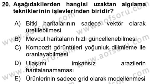 Uzaktan Algılama Dersi 2016 - 2017 Yılı (Final) Dönem Sonu Sınav Soruları 20. Soru