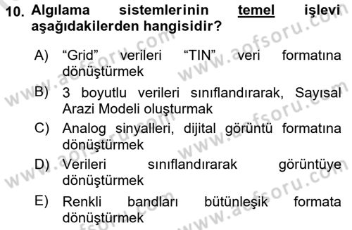 Uzaktan Algılama Dersi 2017 - 2018 Yılı (Vize) Ara Sınav Soruları 10. Soru