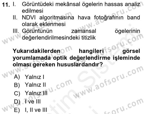 Uzaktan Algılama Dersi 2017 - 2018 Yılı (Final) Dönem Sonu Sınav Soruları 11. Soru