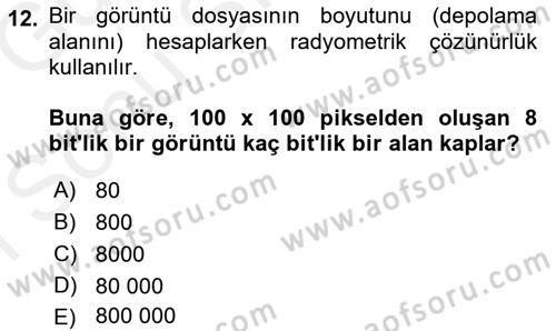 Uzaktan Algılama Dersi 2017 - 2018 Yılı (Final) Dönem Sonu Sınav Soruları 12. Soru