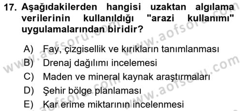 Uzaktan Algılama Dersi 2017 - 2018 Yılı (Final) Dönem Sonu Sınav Soruları 17. Soru
