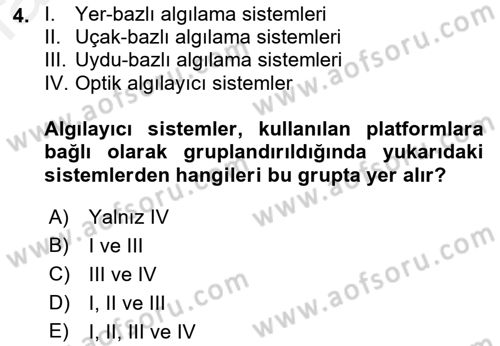 Uzaktan Algılama Dersi 2017 - 2018 Yılı (Final) Dönem Sonu Sınav Soruları 4. Soru