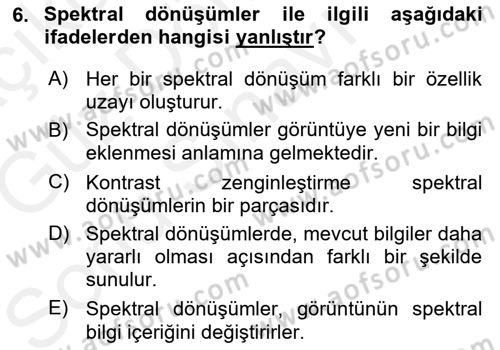 Uzaktan Algılama Dersi 2017 - 2018 Yılı (Final) Dönem Sonu Sınav Soruları 6. Soru