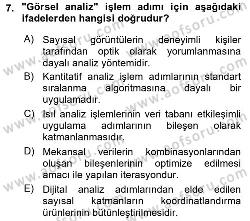 Uzaktan Algılama Dersi 2017 - 2018 Yılı (Final) Dönem Sonu Sınav Soruları 7. Soru