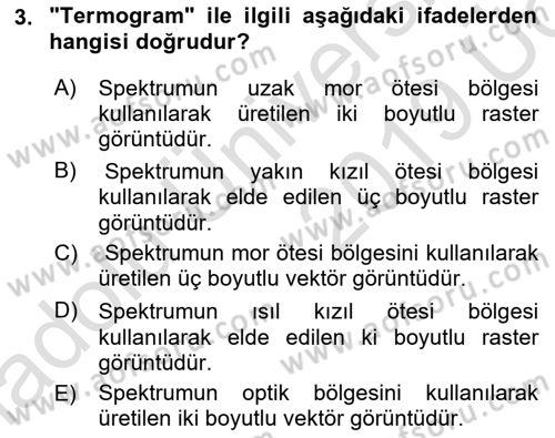 Uzaktan Algılama Dersi 2018 - 2019 Yılı 3 Ders Sınav Soruları 3. Soru