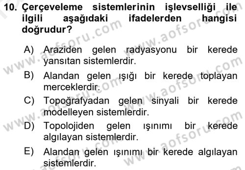 Uzaktan Algılama Dersi 2018 - 2019 Yılı (Vize) Ara Sınav Soruları 10. Soru