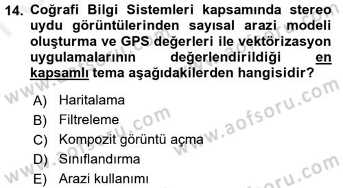 Uzaktan Algılama Dersi 2018 - 2019 Yılı (Final) Dönem Sonu Sınav Soruları 14. Soru