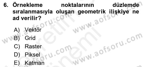 Uzaktan Algılama Dersi 2018 - 2019 Yılı (Final) Dönem Sonu Sınav Soruları 6. Soru