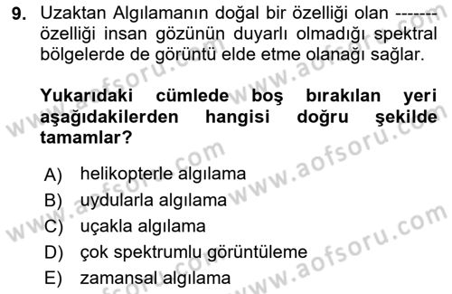 Uzaktan Algılama Dersi 2018 - 2019 Yılı (Final) Dönem Sonu Sınav Soruları 9. Soru