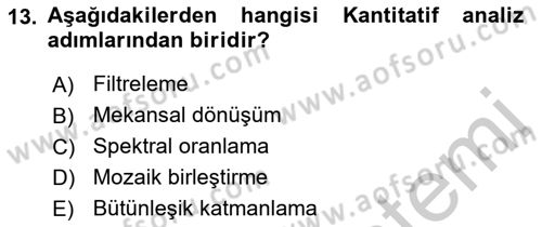 Uzaktan Algılama Dersi 2018 - 2019 Yılı Yaz Okulu Sınav Soruları 13. Soru