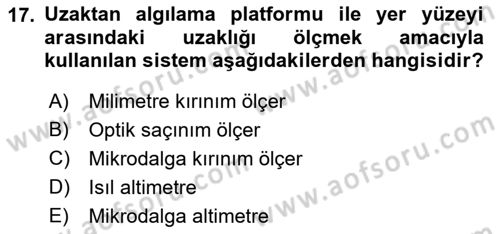 Uzaktan Algılama Dersi 2019 - 2020 Yılı (Vize) Ara Sınav Soruları 17. Soru