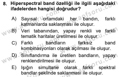 Uzaktan Algılama Dersi 2019 - 2020 Yılı (Vize) Ara Sınav Soruları 8. Soru