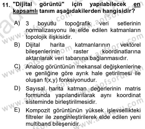 Uzaktan Algılama Dersi 2019 - 2020 Yılı (Final) Dönem Sonu Sınav Soruları 11. Soru