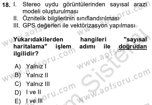 Uzaktan Algılama Dersi 2019 - 2020 Yılı (Final) Dönem Sonu Sınav Soruları 18. Soru