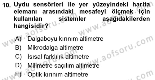 Uzaktan Algılama Dersi 2020 - 2021 Yılı Yaz Okulu Sınav Soruları 10. Soru