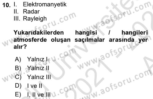Uzaktan Algılama Dersi 2021 - 2022 Yılı (Vize) Ara Sınav Soruları 10. Soru