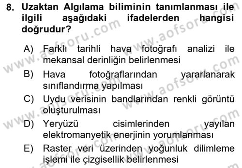 Uzaktan Algılama Dersi 2021 - 2022 Yılı (Vize) Ara Sınav Soruları 8. Soru