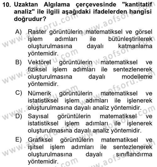 Uzaktan Algılama Dersi 2021 - 2022 Yılı (Final) Dönem Sonu Sınav Soruları 10. Soru