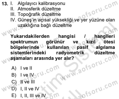 Uzaktan Algılama Dersi 2021 - 2022 Yılı Yaz Okulu Sınav Soruları 13. Soru
