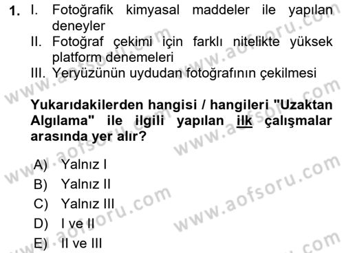 Uzaktan Algılama Dersi 2022 - 2023 Yılı (Vize) Ara Sınav Soruları 1. Soru