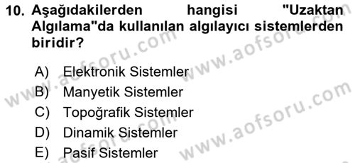 Uzaktan Algılama Dersi 2022 - 2023 Yılı (Vize) Ara Sınav Soruları 10. Soru