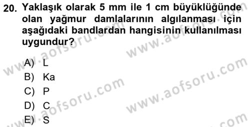 Uzaktan Algılama Dersi 2022 - 2023 Yılı (Vize) Ara Sınav Soruları 20. Soru
