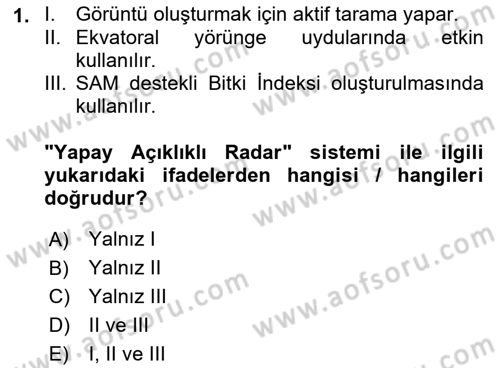 Uzaktan Algılama Dersi 2022 - 2023 Yılı (Final) Dönem Sonu Sınav Soruları 1. Soru