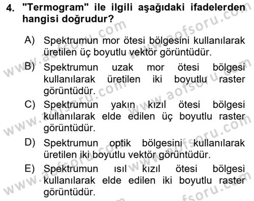 Uzaktan Algılama Dersi 2022 - 2023 Yılı (Final) Dönem Sonu Sınav Soruları 4. Soru