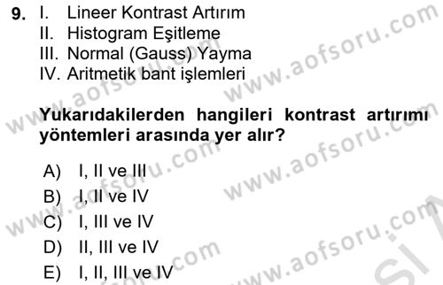 Uzaktan Algılama Dersi 2022 - 2023 Yılı (Final) Dönem Sonu Sınav Soruları 9. Soru