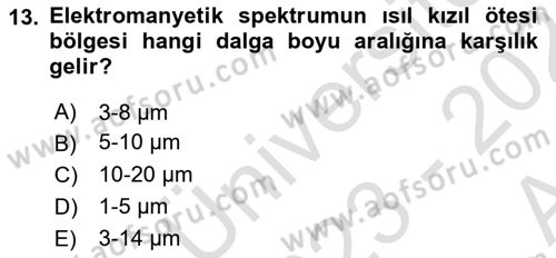 Uzaktan Algılama Dersi 2023 - 2024 Yılı (Vize) Ara Sınav Soruları 13. Soru