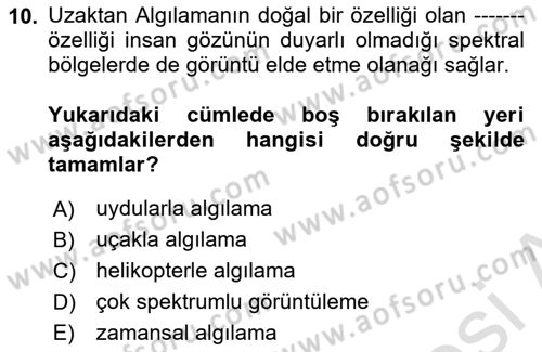 Uzaktan Algılama Dersi 2023 - 2024 Yılı (Final) Dönem Sonu Sınavı 10. Soru