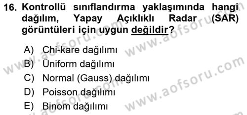 Uzaktan Algılama Dersi 2023 - 2024 Yılı (Final) Dönem Sonu Sınavı 16. Soru