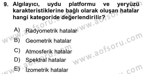 Uzaktan Algılama Dersi 2023 - 2024 Yılı (Final) Dönem Sonu Sınavı 9. Soru